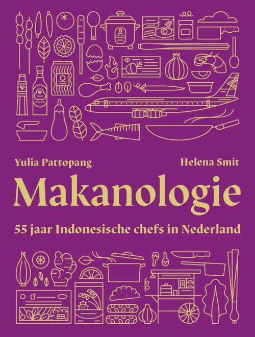 Makanologie -  Helena Smit, Yulia Pattopang (ISBN: 9789083596907)