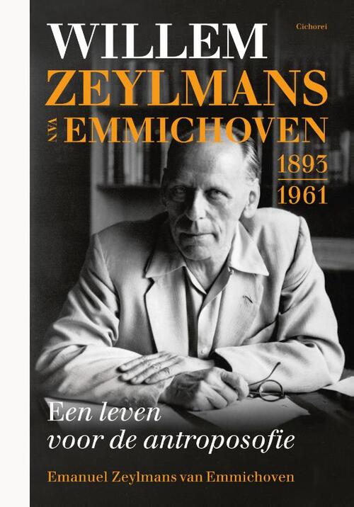 Willem Zeylmans van Emmichoven 1893-1961 -  Emanuel Zeylmans van Emmichoven (ISBN: 9789083598130)