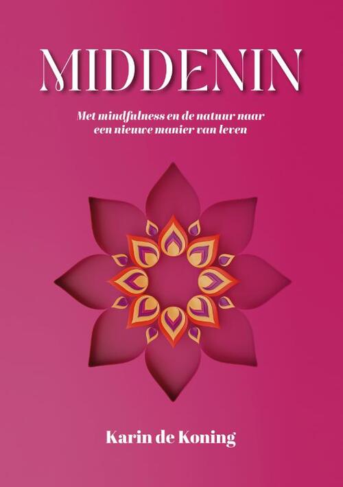 Middenin -  Karin de Koning (ISBN: 9789083608402)