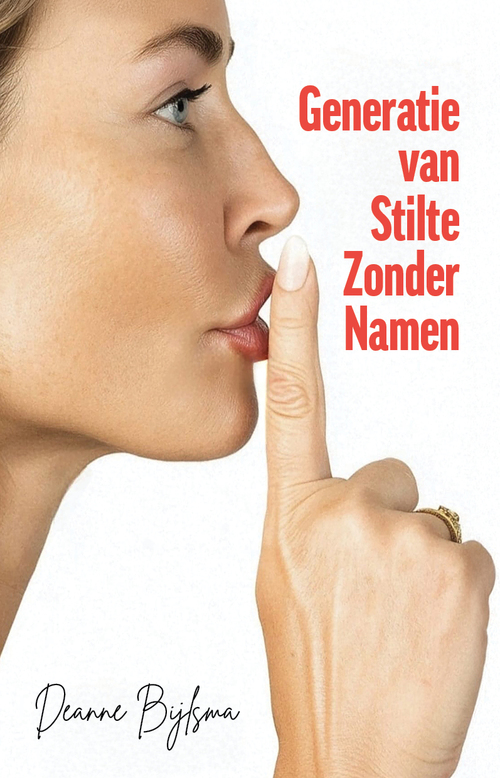 Generatie van stilte zonder namen -  Deanne Bijlsma (ISBN: 9789083610368)