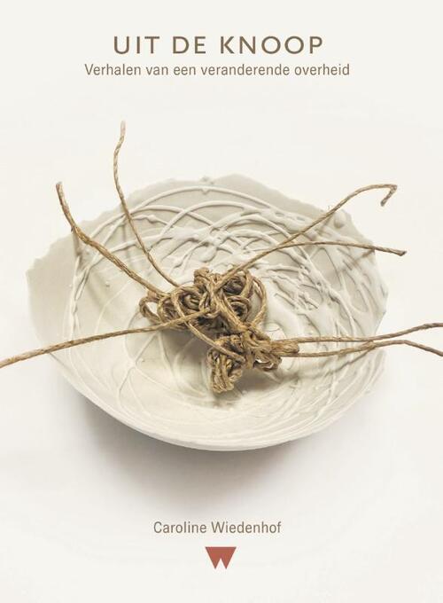 Caroline Wiedenhof Uit de knoop -   (ISBN: 9789083611082)