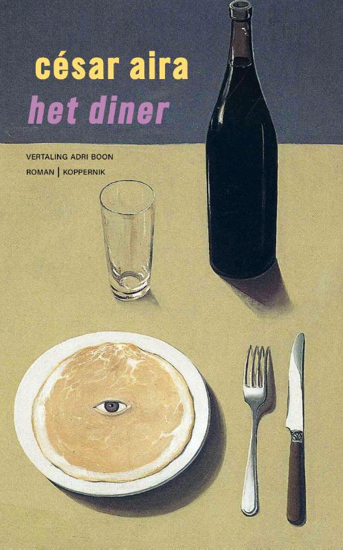 Het diner -  César Aira (ISBN: 9789083616292)