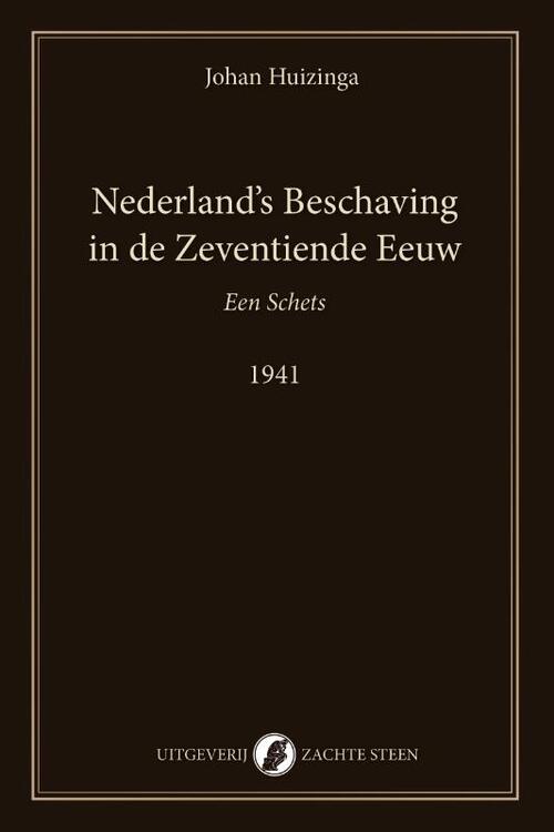 Johan Huizinga Nederland’s Beschaving in de Zeventiende Eeuw -   (ISBN: 9789083628653)