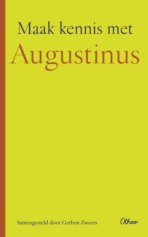 Gerben Zweers Maak kennis met Augustinus -   (ISBN: 9789085282679)