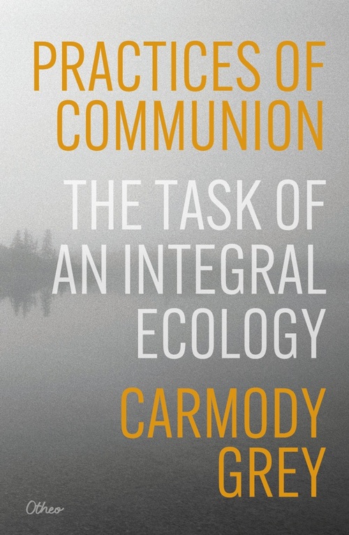 Carmody Grey Practices of Communion -   (ISBN: 9789085285038)