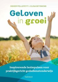 Geloven in groei -  Didier Pollefeyt, Elisa Geyskens (ISBN: 9789085286684)