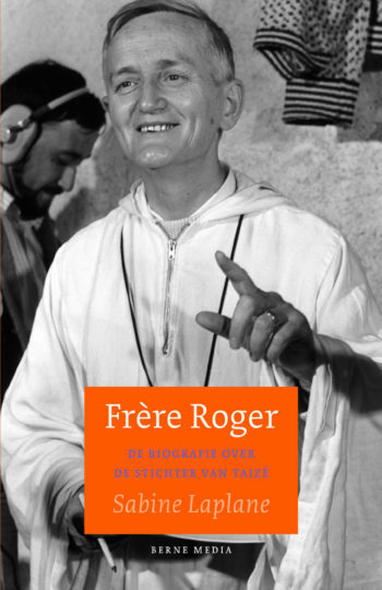 Sabine Laplane Frère Roger. Biografie stichter van Taizé -   (ISBN: 9789085288688)