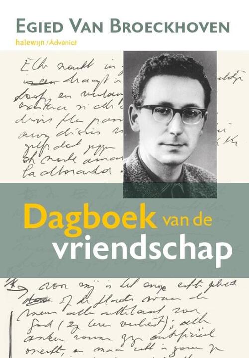 Egied van Broeckhoven Dagboek van de vriendschap -   (ISBN: 9789085288831)