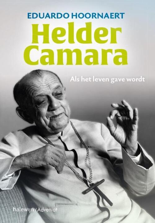 Eduardo Hoornaert Helder Camara -   (ISBN: 9789085288848)