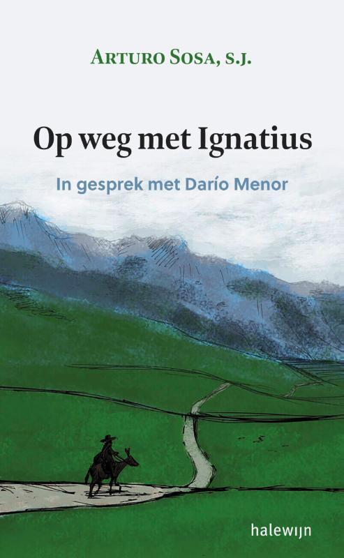Arturo Sosa, Dario Menor Op weg met Ignatius -   (ISBN: 9789085288893)
