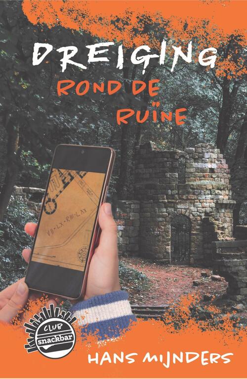 Dreiging rond de ruïne -  Hans Mijnders (ISBN: 9789085436003)