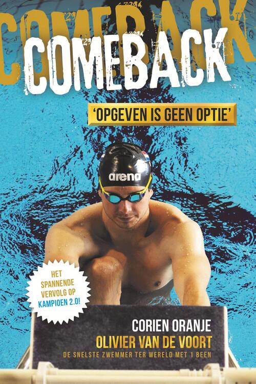 Corien Oranje, Olivier van de Voort Comeback -   (ISBN: 9789085436355)