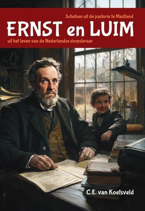 Ernst en luim -  C.E. van Koetsveld (ISBN: 9789085485490)