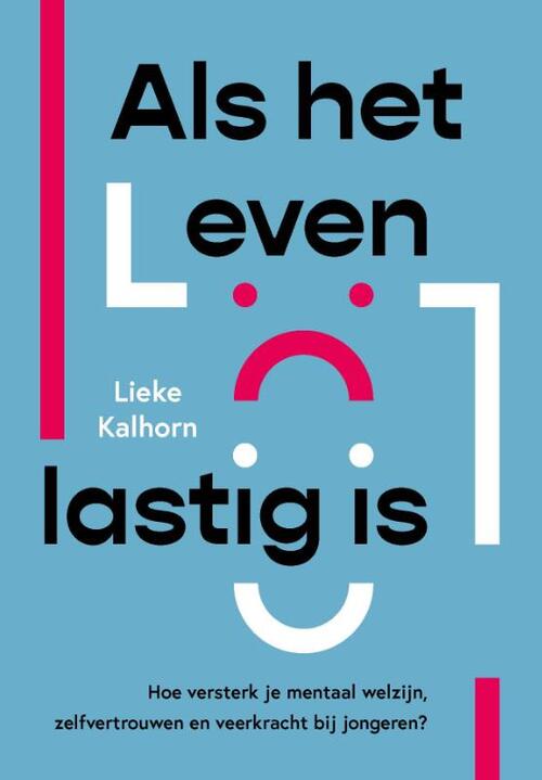 Als het leven lastig is -  Lieke Kalhorn (ISBN: 9789085603177)