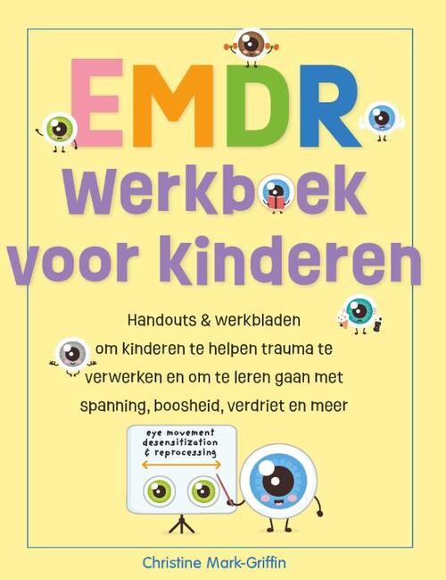 EMDR-werkboek voor kinderen -  Christine Mark-Griffin (ISBN: 9789085604334)