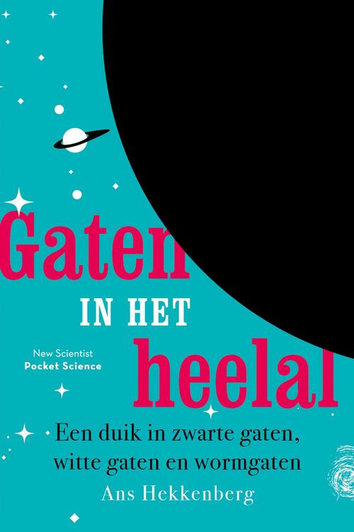 Gaten in het heelal -  Ans Hekkenberg (ISBN: 9789085718116)