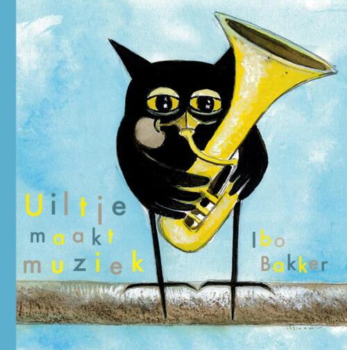 Uiltje maakt muziek -  Ibo Bakker (ISBN: 9789086050185)