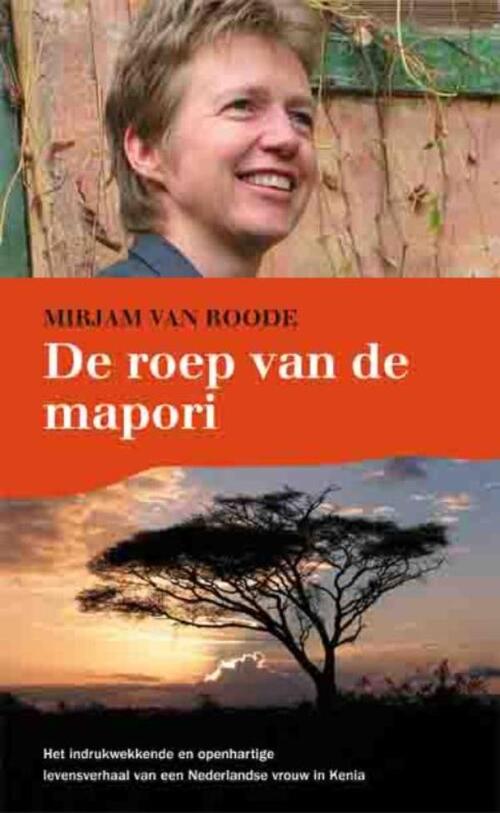 De roep van de mapori -  Mirjam van Roode (ISBN: 9789086662142)