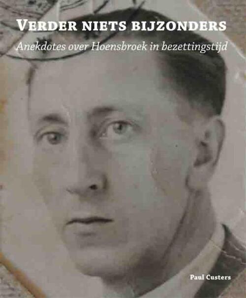 Verder niets bijzonders -  Paul Custers (ISBN: 9789086662319)