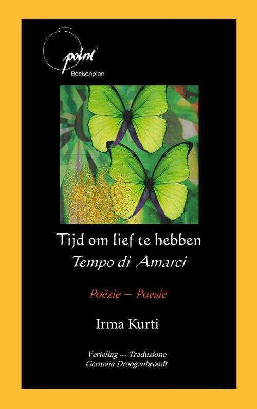Tijd om lief te hebben - Tempo di Amarci -  Irma Kurti (ISBN: 9789086665822)