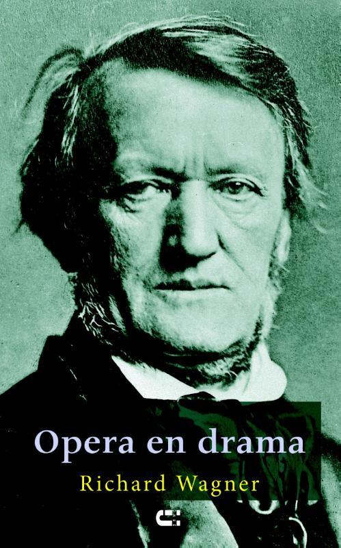 Opera en drama -  Richard Wagner (ISBN: 9789086841103)