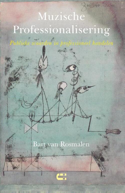 Muzische Professionalisering -  Bart van Rosmalen (ISBN: 9789086841318)
