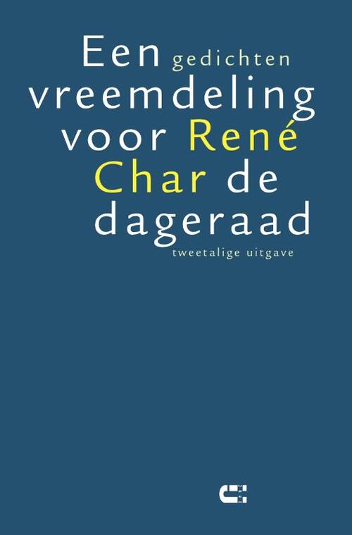 Een vreemdeling voor de dageraad -  René Char (ISBN: 9789086841790)
