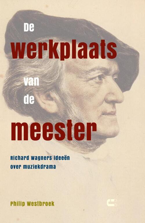 De werkplaats van de meester -  Philip Westbroek (ISBN: 9789086842018)