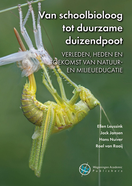 Van schoolbioloog tot duurzame duizendpoot -  Ellen Leussink (ISBN: 9789086863310)