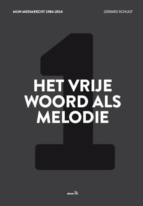 Het vrije woord als melodie -  Gerard Schuijt (ISBN: 9789086920471)