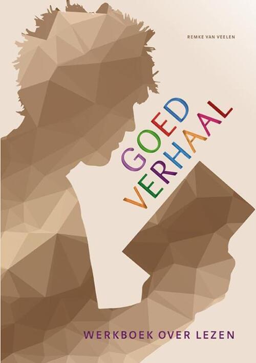 Goed verhaal -  Remke van Veelen (ISBN: 9789086962655)