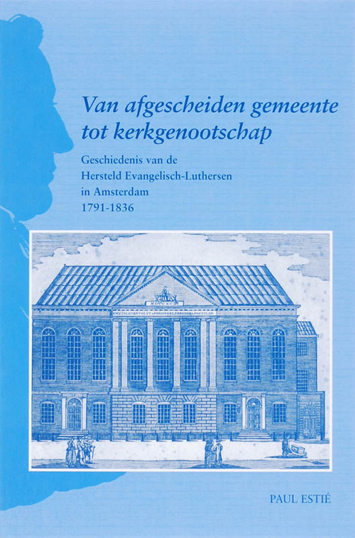 Van afgescheiden gemeente tot kerkgenootschap -  P. Estie (ISBN: 9789087040185)