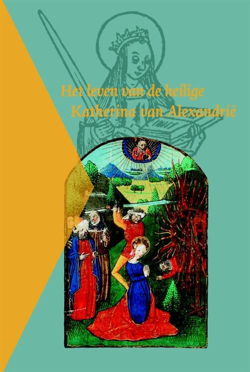 Het leven van de heilige Katherina van Alexandrië
