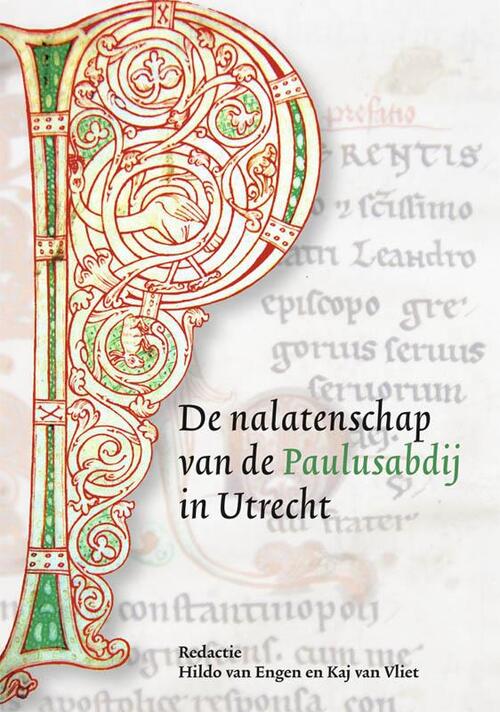 De nalatenschap van de Paulusabdij in Utrecht -   (ISBN: 9789087042233)