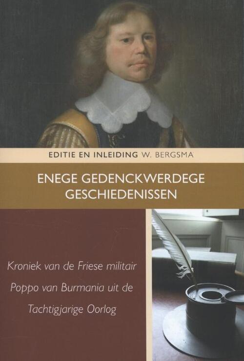 Enege gedenckwerdege geschiedenissen -  Wiebe Bergsma (ISBN: 9789087043049)
