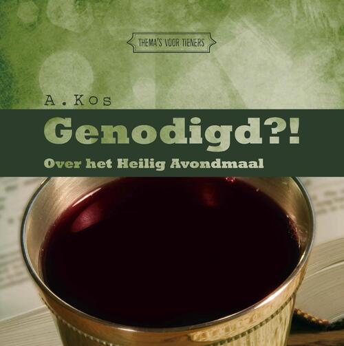 Genodigd?! -  A. Kos (ISBN: 9789087183226)