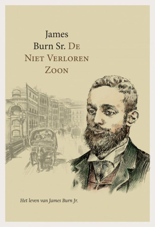 De niet verloren zoon -  James Burn Sr. (ISBN: 9789087184346)