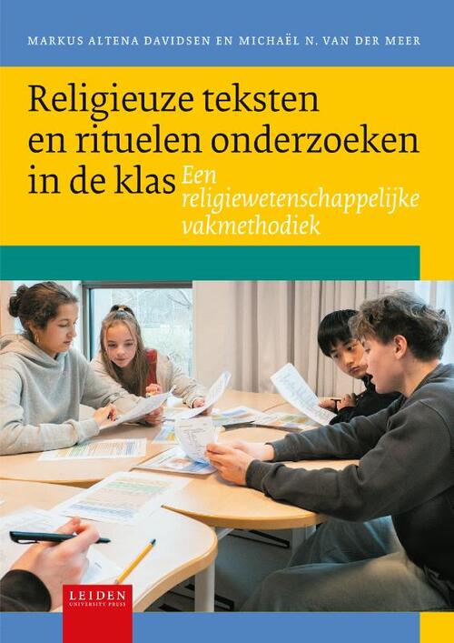 Religieuze teksten en rituelen onderzoeken in de klas -  Markus Altena Davidsen, Michaël van der Meer (ISBN: 9789087285067)