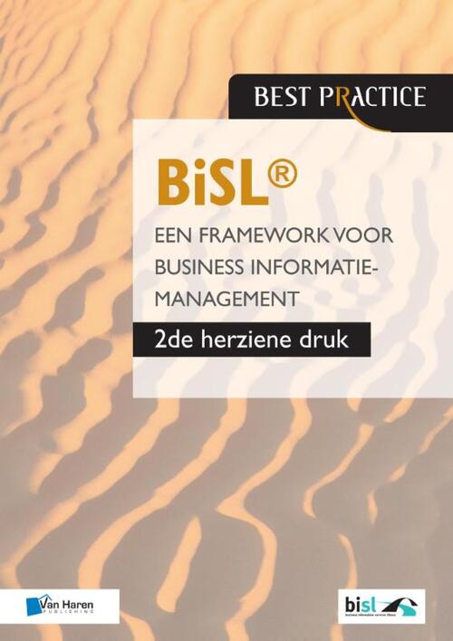 BiSL - Een framework voor business informatiemanagement. - Frank van Outvorst (ISBN: 9789087536879)