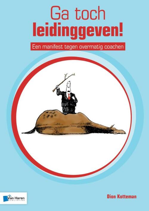 Ga toch leidinggeven -  Dion Kotteman (ISBN: 9789087537920)