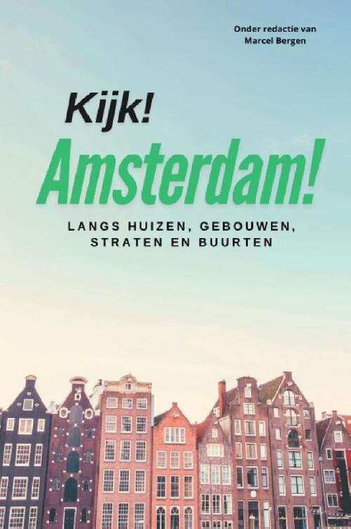 Irma Clement, Marcel Bergen Kijk! Amsterdam! -   (ISBN: 9789087780401)