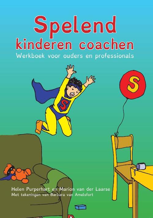 Spelend kinderen coachen -  Helen Purperhart, Marion van der Laarse (ISBN: 9789088401657)