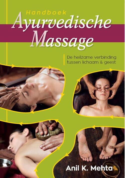 Handboek Ayurvedische massage -  Anil Kumar Mehta (ISBN: 9789088401749)