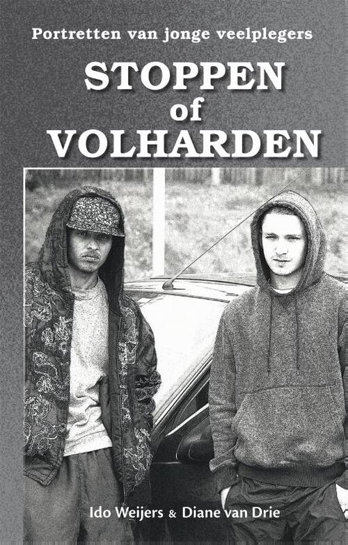 Stoppen of volharden -  Diane van Drie, Ido Weijers (ISBN: 9789088505300)