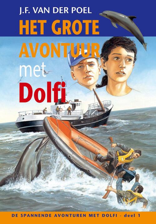 Het grote avontuur met Dolfi -  J.F. van der Poel (ISBN: 9789088653667)