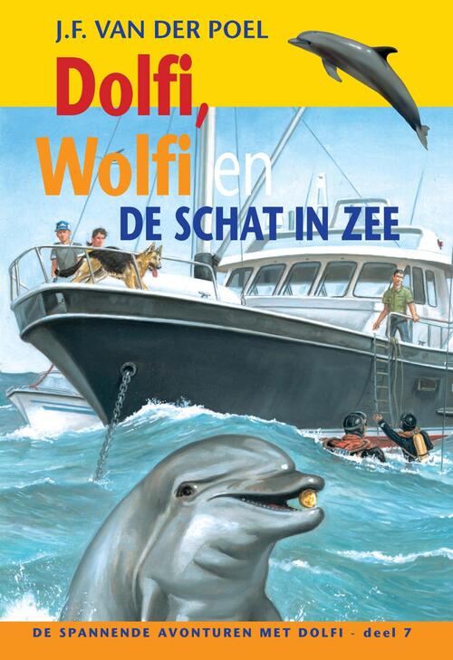 Dolfi, Wolfi en de schat in zee -  J.F. van der Poel (ISBN: 9789088653728)