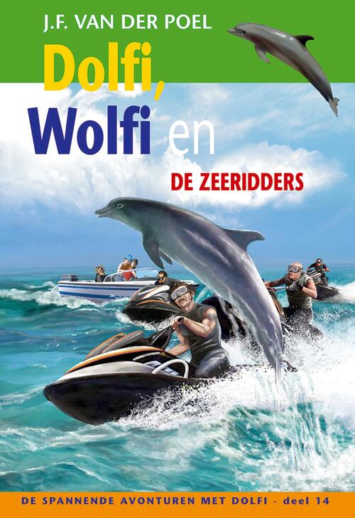 Dolfi, Wolfi en de zeeridders -  J.F. van der Poel (ISBN: 9789088653797)
