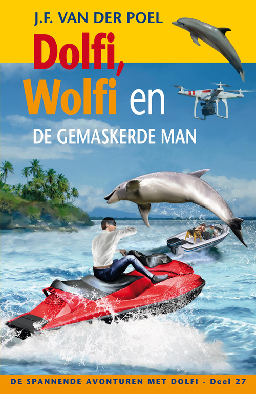 Dolfi en Wolfi en de gemaskerde man -  J.F. van der Poel (ISBN: 9789088653926)