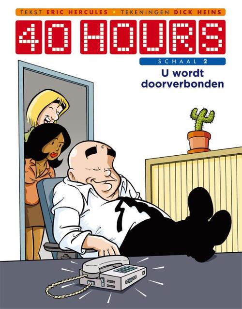 40 hours 2 - U wordt doorverbonden -  Dick Heins, Eric Hercules (ISBN: 9789088861758)