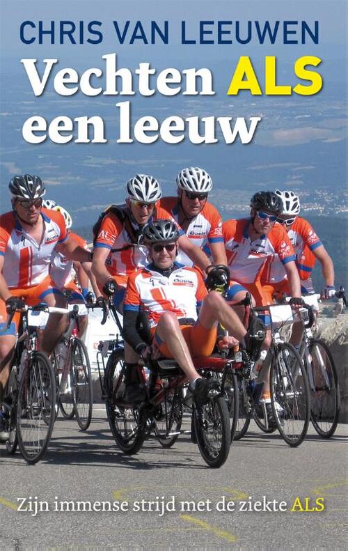 Vechten ALS een leeuw -  Chris van Leeuwen (ISBN: 9789088864407)